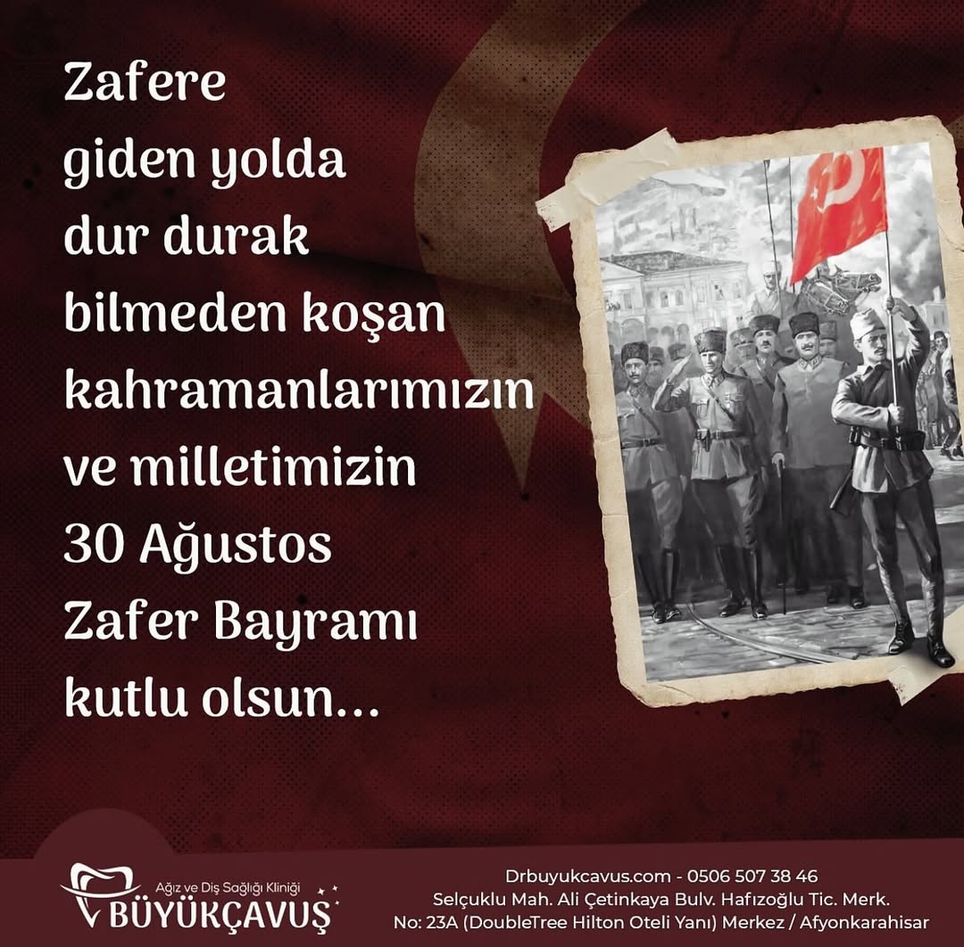 30 Ağustos Zafer Bayramı Kutlaması: Büyükçavuş Diş Kliniği'nden Vatan Sevgisi